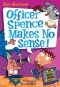 [My Weird School Daze 05] • Officer Spence Makes No Sense